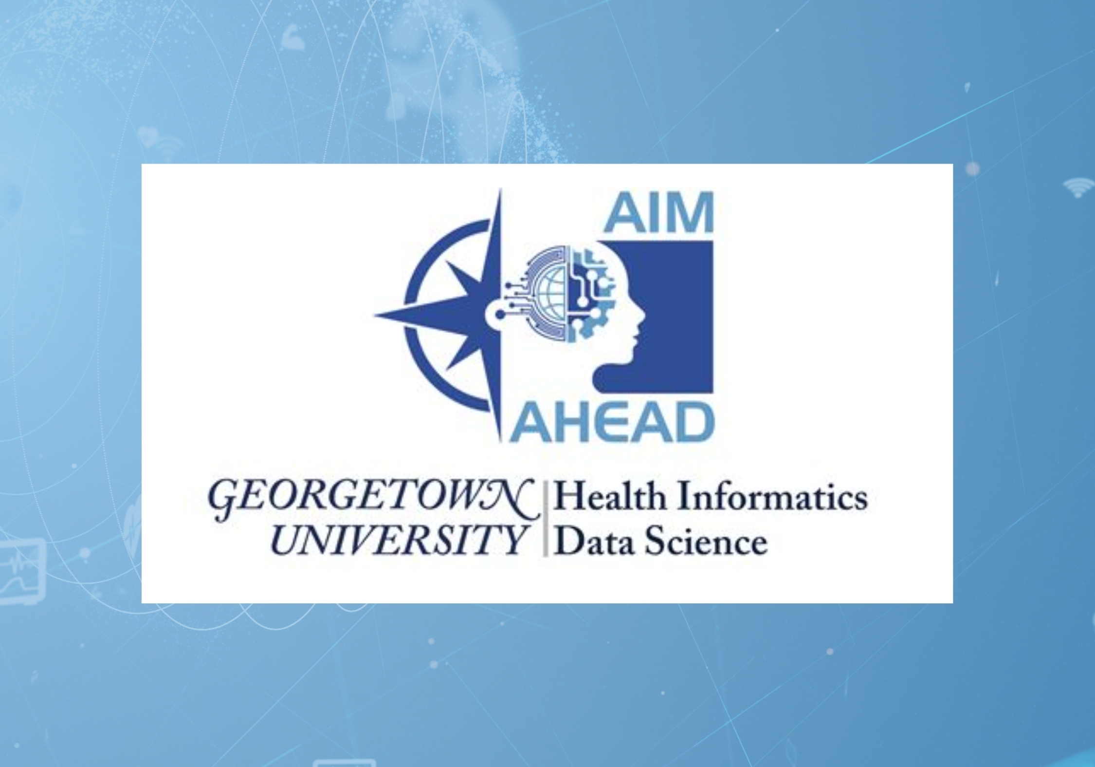 New Fall Session of AIM-AHEAD and Georgetown University’s "AI for Health Care Applications Live Lecture Series"